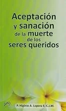 Cobertura: Aceptación y sanción de la muerte de los seres queridos